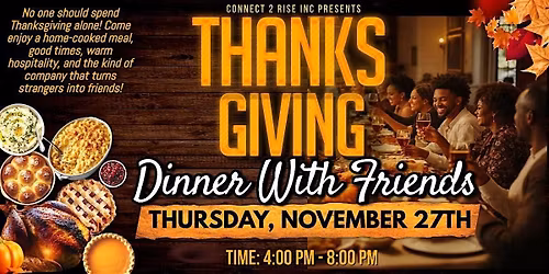 Annual Community Thanksgiving Day Dinner With Friends