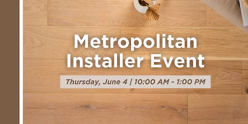 Metropolitan Installer Event