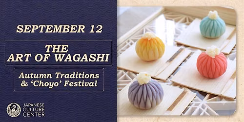 The Art of Wagashi \u2013 Autumn Traditions & 'Choyo' Festival