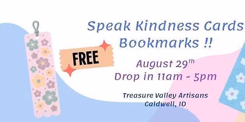 Speak Kindness Cards -  Free Make and Take - Bookmark Theme