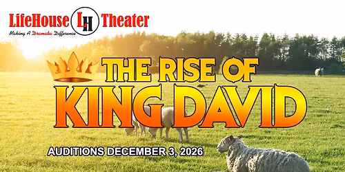 Auditions - The Rise of King David