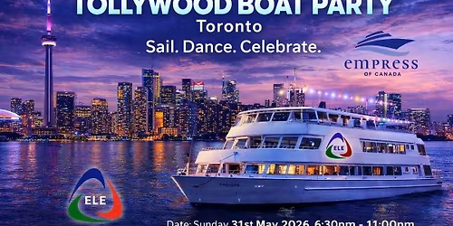 TORONTO TOLLYWOOD BOAT PARTY By ELE ENTERTAINMENTS
