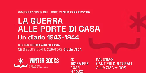 La guerra alle porte di casa. Un diario 1943-1944 \/ di Giuseppe Nicosia