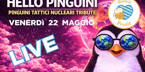 HELLO PINGUINI - PINGUINI TATTICI NUCLEARI TRIBUTE BAND live@BIRRERIA PROSIT, SAN VENDEMIANO (TV)