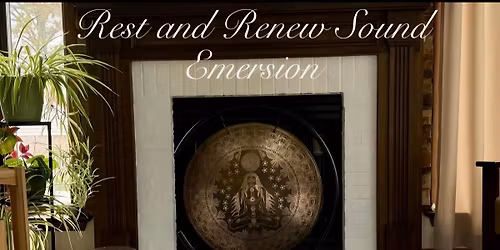 Rest and Renew Sound Immersion