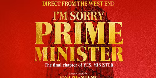 I\u2019m Sorry, Prime Minister
