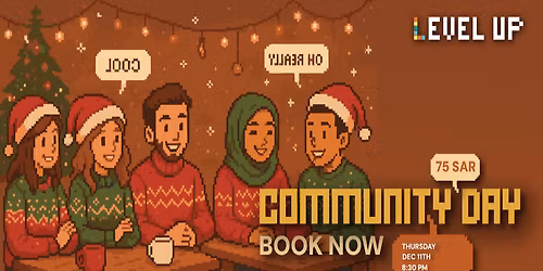 Community day at Level Up in Riyadh