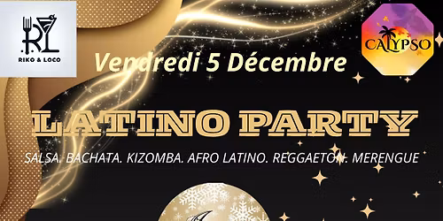 \u2728\ufe0fLATINO PARTY\u2728\ufe0fRiko Loco & Calypso