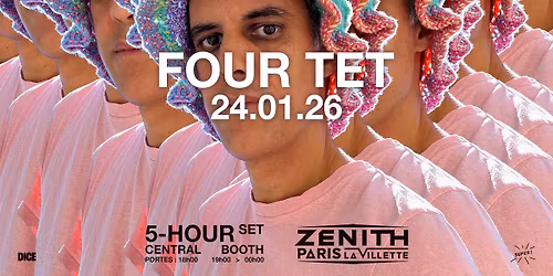 Super! \u2014 FOUR TET \u2014 5-hour set | 24 janvier 2026 | Z\u00e9nith Paris - La Villette