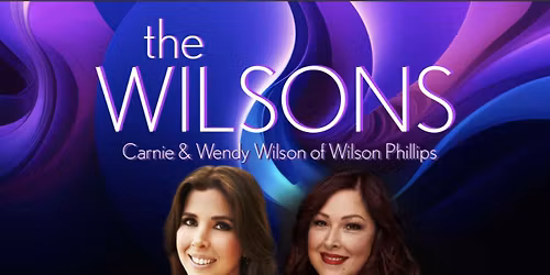Carnie and Wendy Wilson