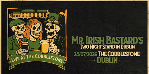 Mr. Irish Bastard's Two Night Stand in Dublin - Night One at The Cobblestone
