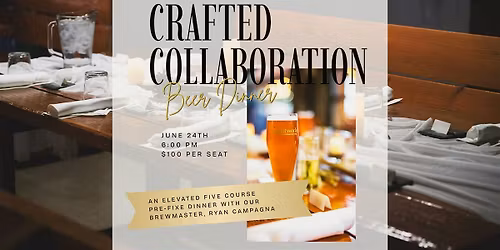 A Crafted Collaboration: Beer Dinner
