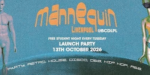 MANNEQUIN STUDENT TUESDAYS - THE LAUNCH PARTY \ud83d\udd25