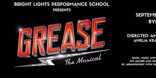 Bright Lights present: Grease The Musical | Musical Theatre | Byron Theatre
