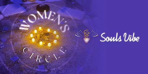 Women\u2019s Circle: Returning to Ourselves