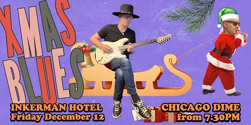 Chicago Dime @INKERMAN HOTEL