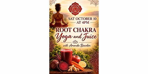 Root Chakra Yoga and Juice 