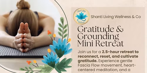 Gratitude & Grounding Retreat