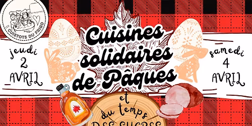 Cuisines solidaires de P\u00e2ques et du temps des sucres