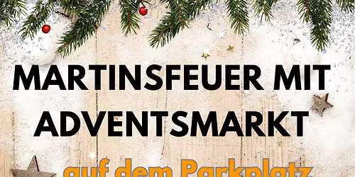 Martinsfeuer mit Adventsmarkt