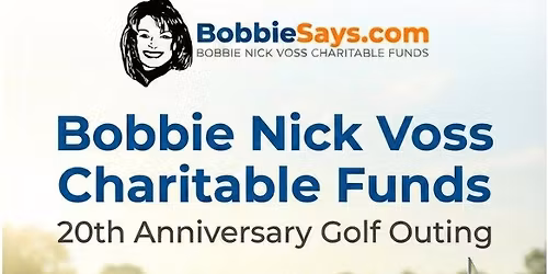 Bobbie Nick Voss Charitable Funds Golf Outing 