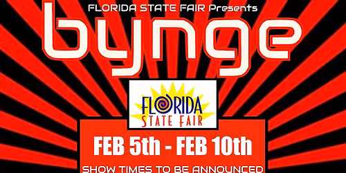 \u2b55\ufe0f BYNGE Highlights FLORIDA STATE FAIR Feb 5th - Feb 10th in Tampa Florida