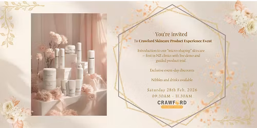 Crawford Skincare Product Experience Event (Sat, 28 Mar) 9:30am - 11:30am