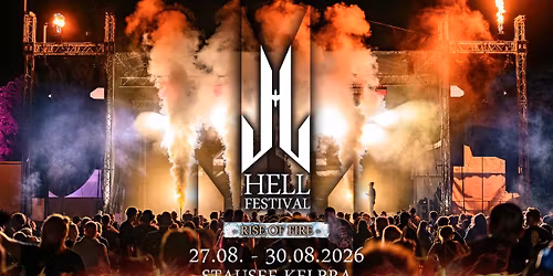 \u271a HELL FESTIVAL 2026 \u2013 THE RISE OF FIRE I STAUSEE KELBRA \u271a