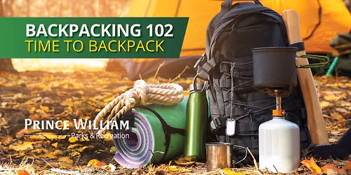 Backpacking 102: Time to Backpack