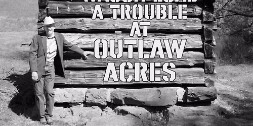 Wagon Load A Trouble at Outlaw Acres