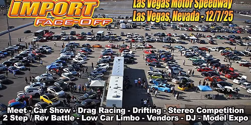 Import Face-Off Las Vegas 12\/7\/25