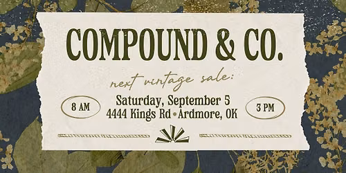 Compound & Co. Fall Vintage Sale in Ardmore, Oklahoma