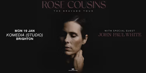 ROSE COUSINS | Komedia Studio, Brighton - JOY.