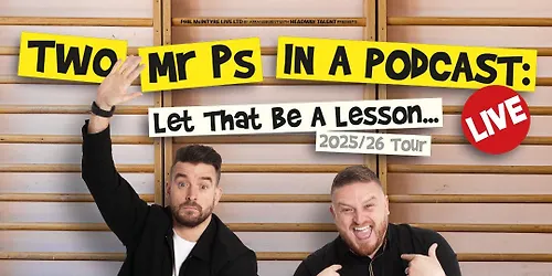 Two Mr Ps Podcast at O2 Guildhall Southampton