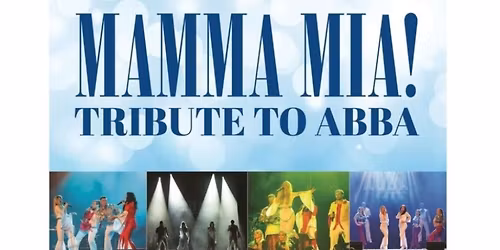 MAMMA MIA! Tribute to ABBA