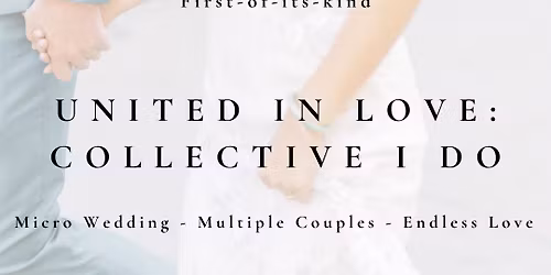 Collective I Do: Micro Wedding Experience