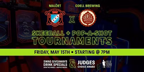 SkeeBall + Pop-a-Shot Tournaments - Sponsored by Mal\u00a8ort and Odell Brewing