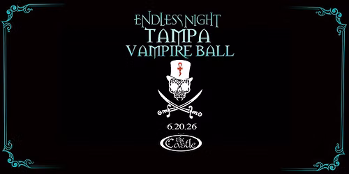 Endless Night Vampire Ball: Tampa 2027