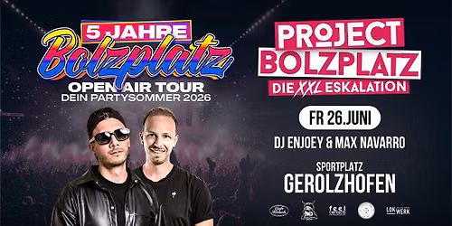 Bolzplatz Open Air in Gerolzhofen | Project Bolzplatz \u2023 die XXL Eskalation | 16+