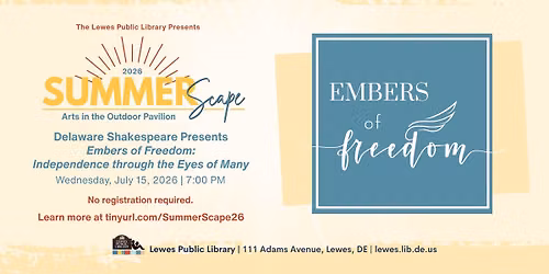 SummerScape 2026 | Delaware Shakespeare Presents "Embers of Freedom: Independence through the Eyes o