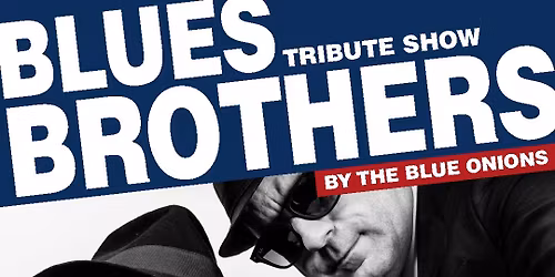 Blues Brothers Tribute Show meets Warehouse 7