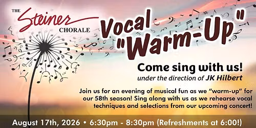 The Steiner Chorale Warm-Up to the 58th Season
