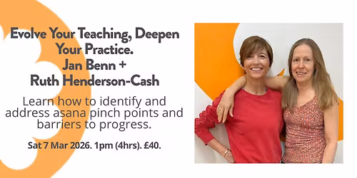 Evolve Your Teaching, Deepen Your Practice with Jan Benn + Ruth Henderson-Cash