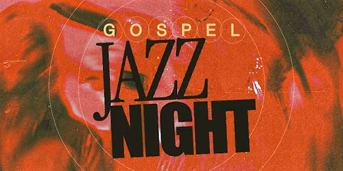 UN-ASSOCIATED's Gospel Jazz Night