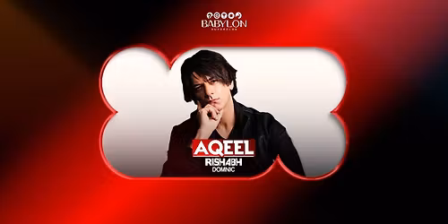 DJ Aqeel at Babylon Superclub