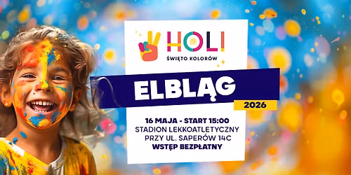 Holi \u015awi\u0119to Kolor\u00f3w w Elbl\u0105gu \u2605 oficjalna trasa 2026