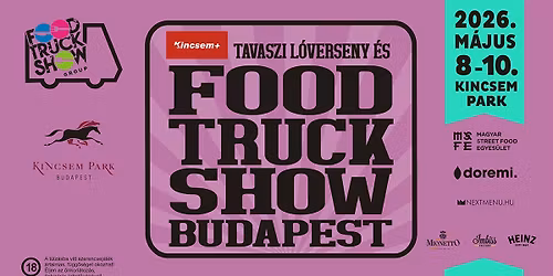 Kincsem+ Tavaszi L\u00f3verseny \u00e9s Food Truck Show - Kincsem Park 2026
