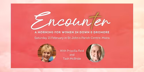 Encounter: A morning for women in Down & Dromore
