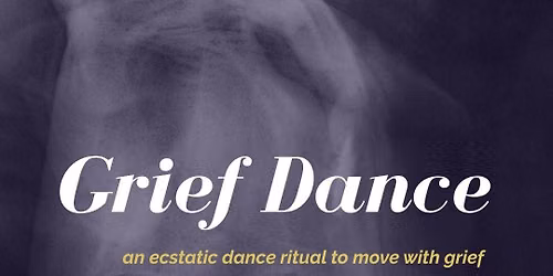 Grief Dance - Seattle