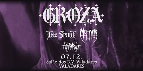 NADIR OVER PORTO - GROZA + THE SPIRIT + NORN\u00cdR + ANTIKVLT